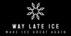 Way Late Ice